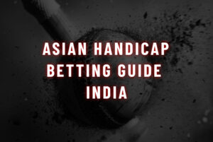 Asian Handicap Betting