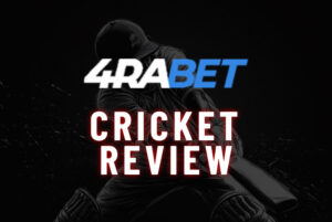 4rabet Cricket Review