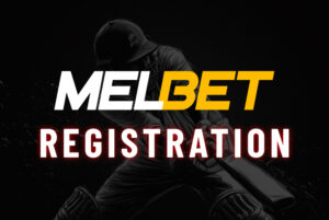 melbet Registration