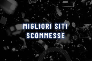 Migliori siti scommesse