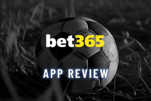 bet365 app review
