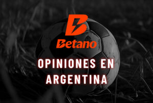 Betano Opiniones en Argentina