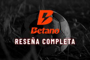 Betano resena completa