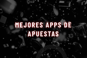 Mejores apps de apuestas