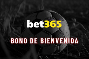 bet365 bono de bienvenida