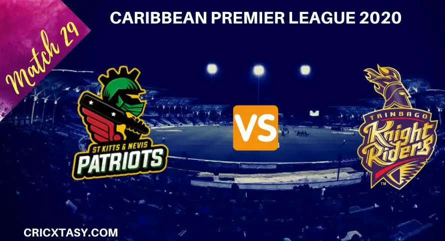 CPL 2020 – St Kitts and Nevis Patriots Vs Trinbago Knight Riders (SKN vs TKR) Game Plan
