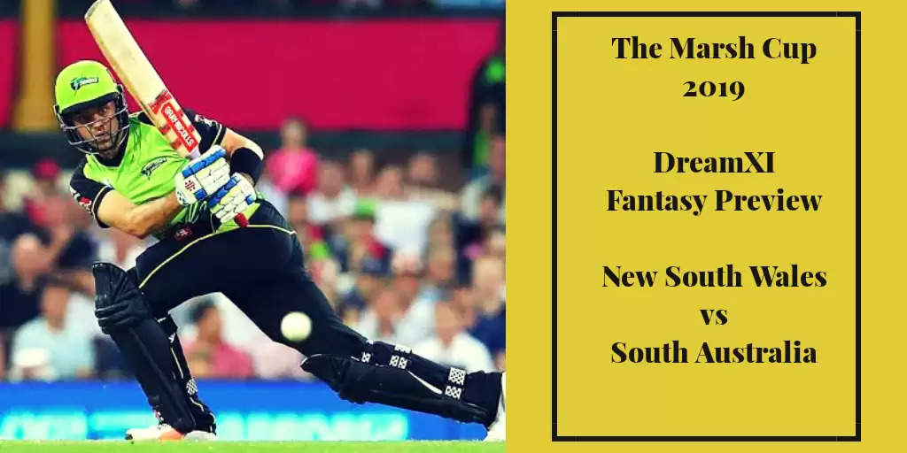 The Marsh Cup 2019 | NSW vs SAU: Dream11 Fantasy Cricket Tips, Playing XI, Pitch Report, Team and Preview