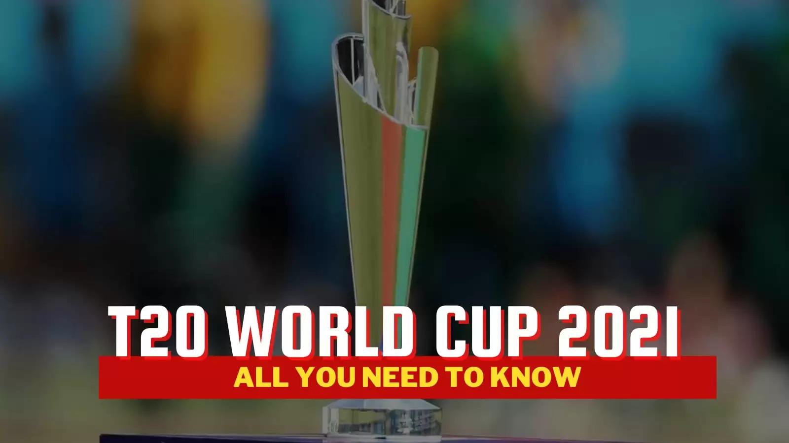 All you need to know about the ICC Men’s T20 World Cup 2021: Tournament structure, groups, fixtures, start time, squads and prize money