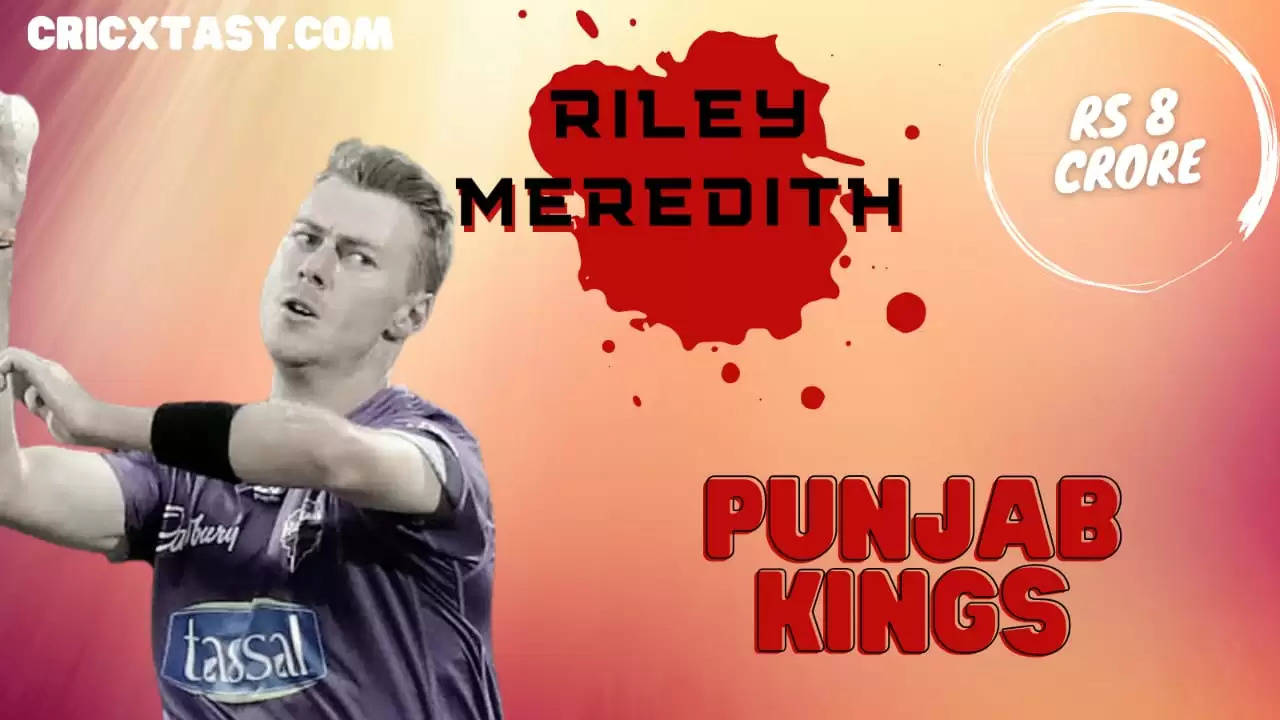 IPL Auction 2021 | Punjab Kings buy Australian speedster Riley Meredith for INR 8 Crores