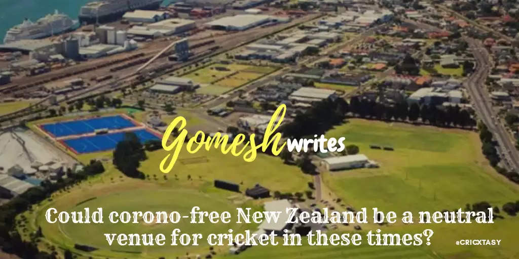 Could corona-free New Zealand be a neutral venue for cricket matches?