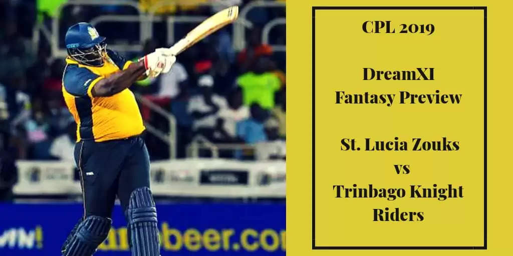 CPL 2019: SLZ vs TKR – Dream11 Fantasy Cricket Tips, Playing XI, Pitch Report, Team and Preview