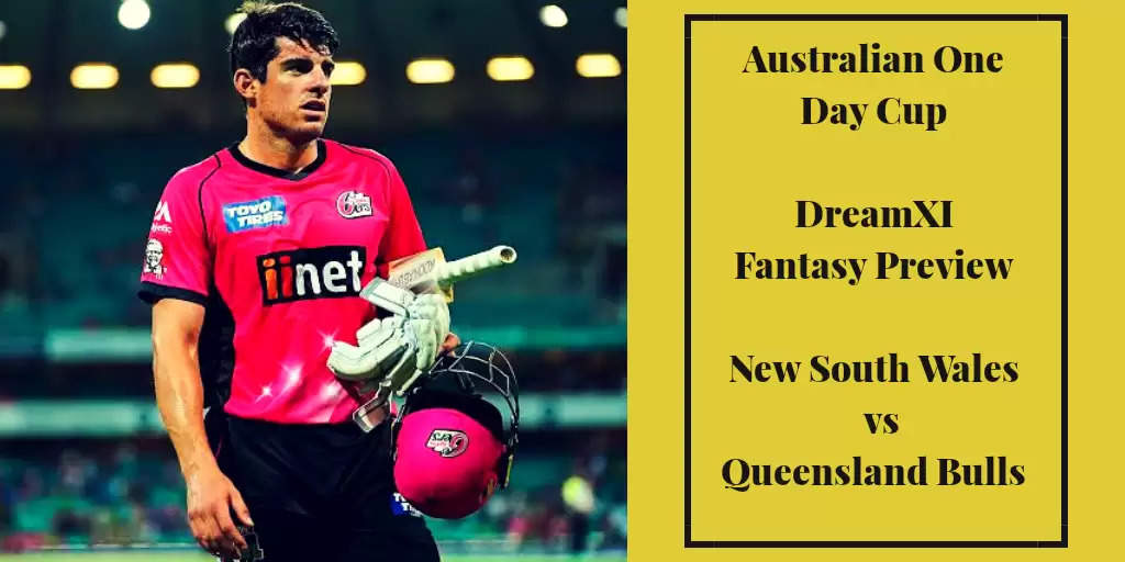Australian One Day Cup | NSW vs QUN: Dream11 Fantasy Cricket Tips, Playing XI, Pitch Report, Team And Preview