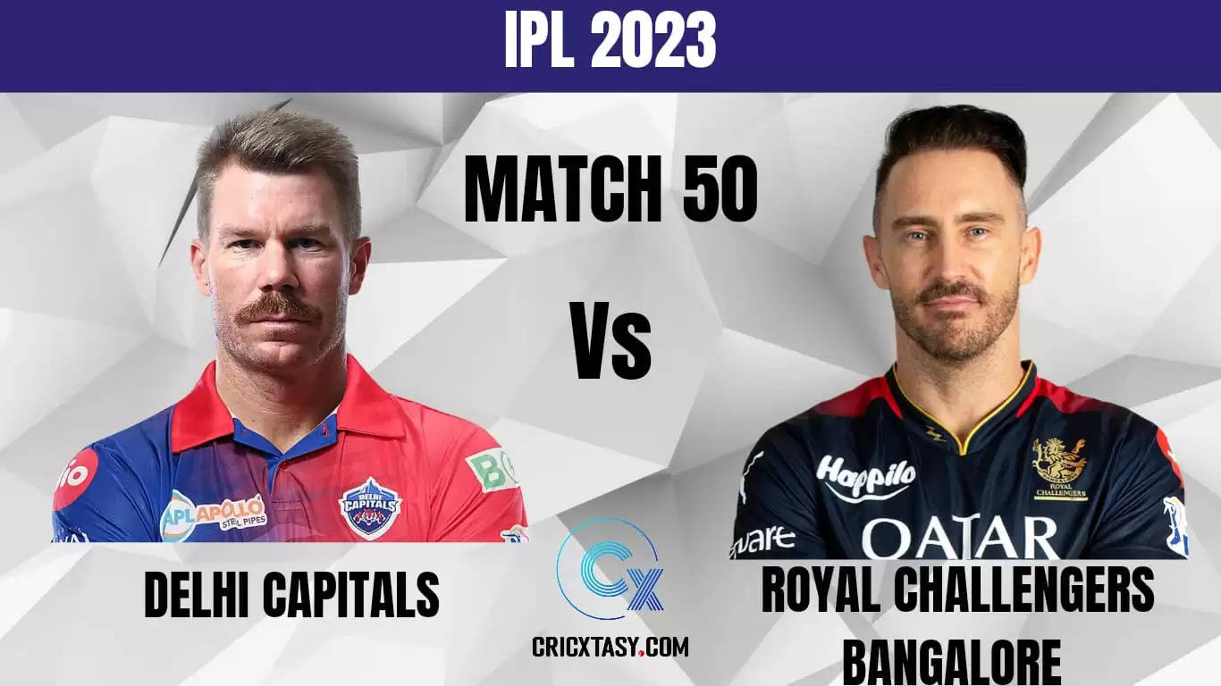 DC vs RCB Dream11 Prediction IPL 2023 Fantasy Cricket Tips