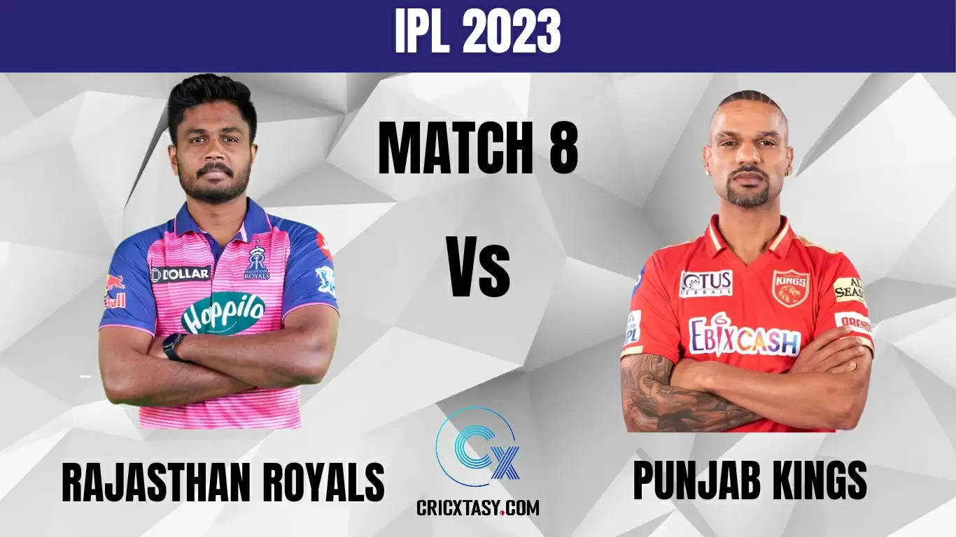 RR vs PBKS Dream11 Prediction Playing XI Match 8 IPL 2023