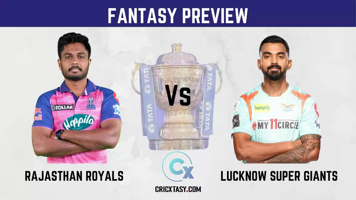 RR vs LKN Dream11 Prediction IPL 2022 Match 20 RR vs LSG Rajasthan Royals vs Lucknow Super Giants Fantasy
