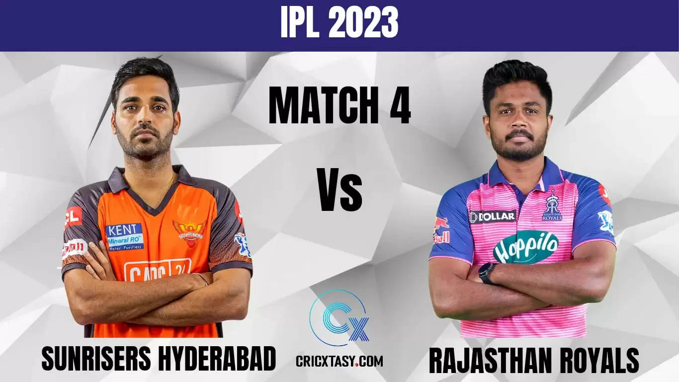 SRH vs RR Dream11 Prediction IPL 2023 Match 4 teams