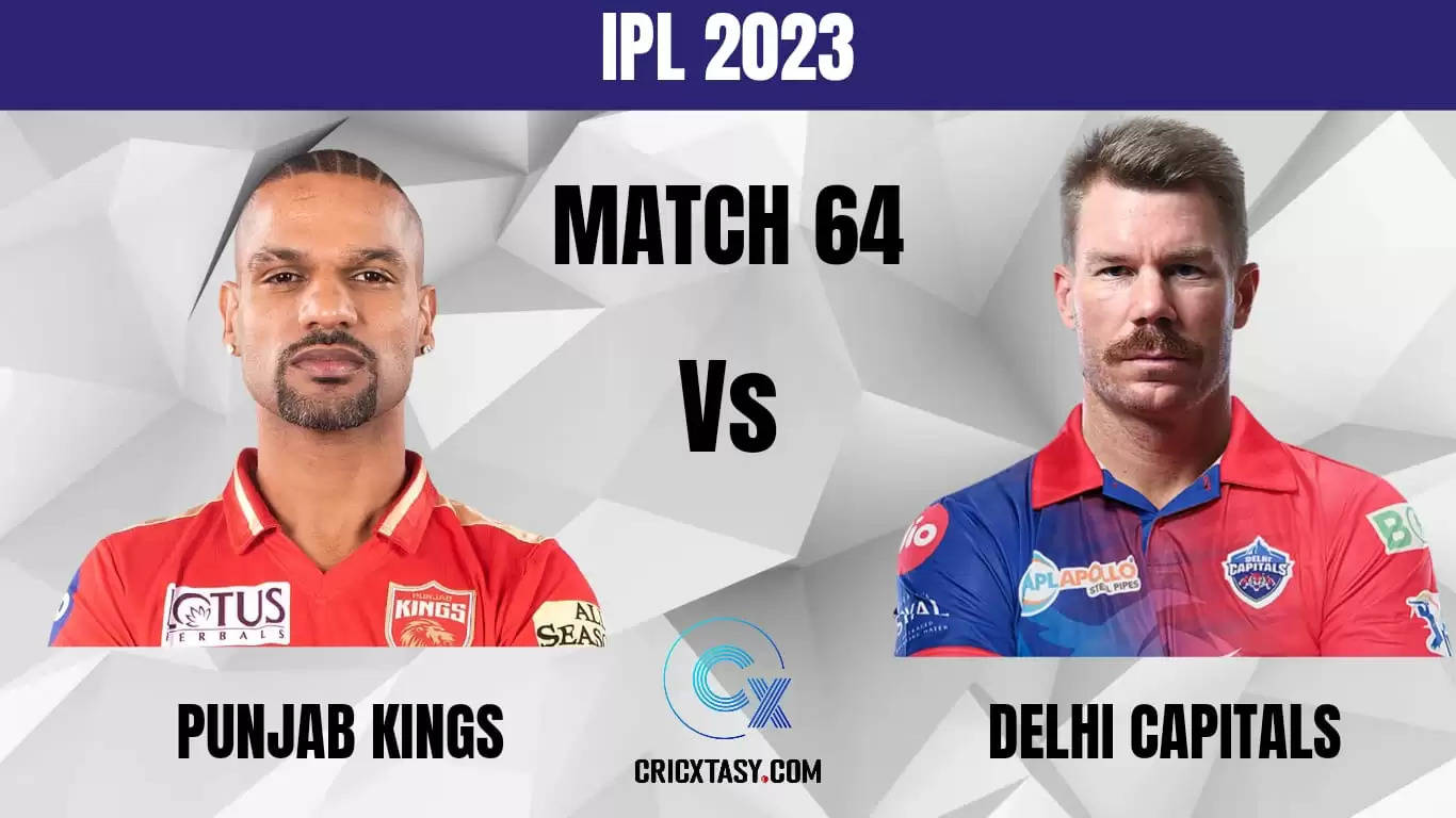 PBKS vs DC Dream11 Prediction IPL 2023 Fantasy Cricket Tips Match 64