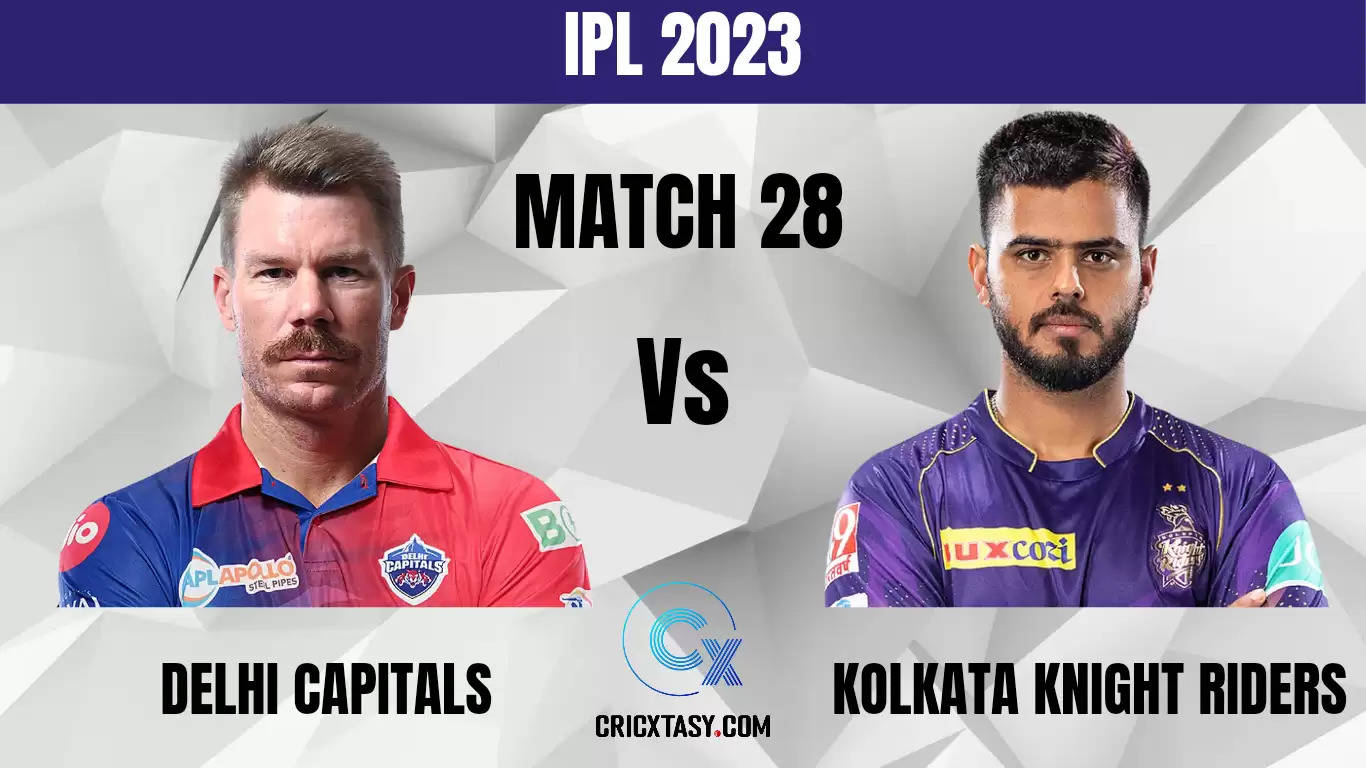 DC vs KOL Dream11 Prediction IPL 2023 Fantasy Cricket Tips