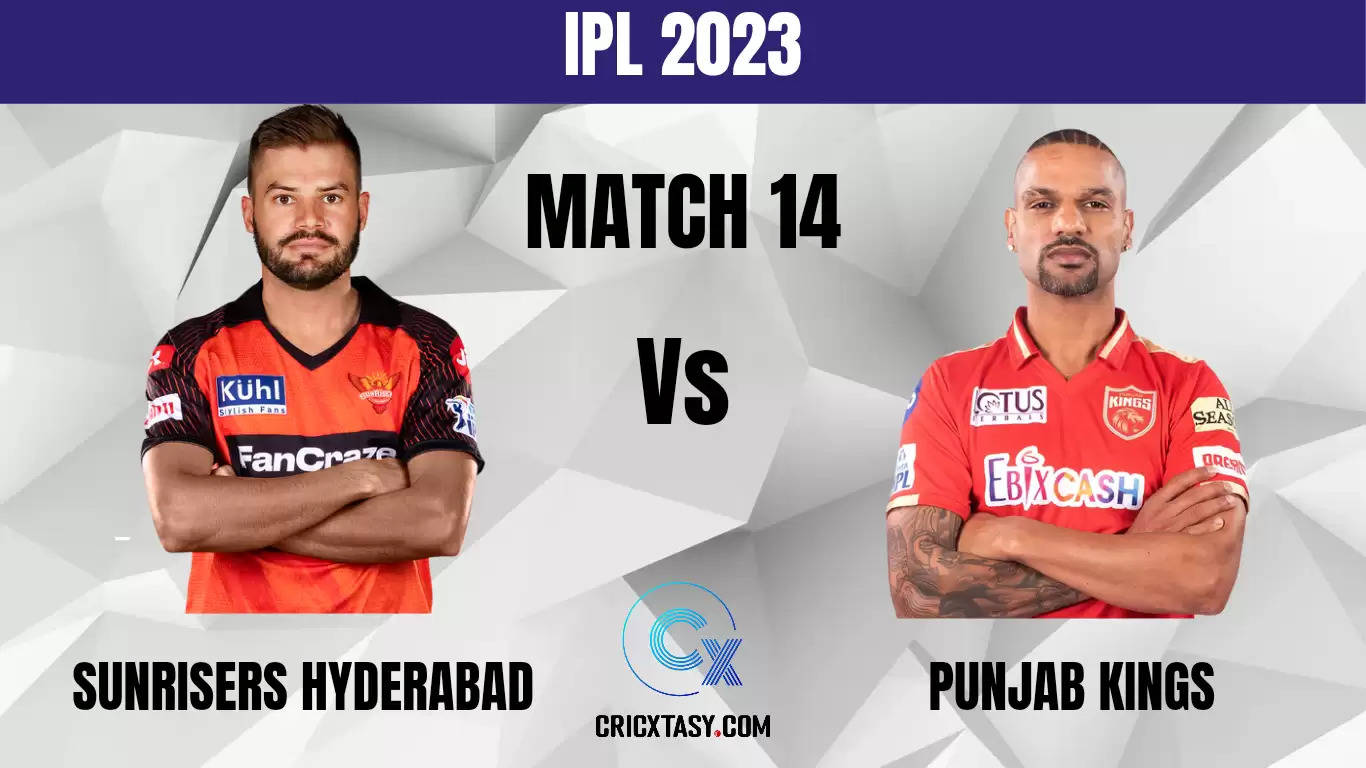SRH vs PBKS Dream11 Prediction IPL 2023 Match 14 Fantasy Cricket Tips