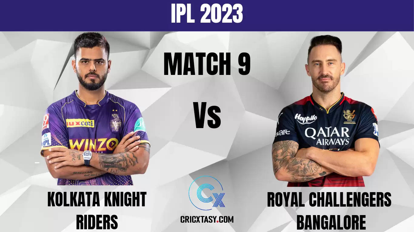 KOL vs RCB Dream11 Prediction IPL 2023 Playing XI Match 9 fantasy Cricket Tips KKR vs RCB