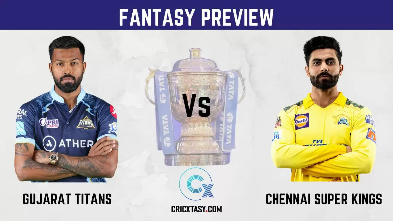 GT vs CSK Dream11 Prediction IPL 2022 Match 29